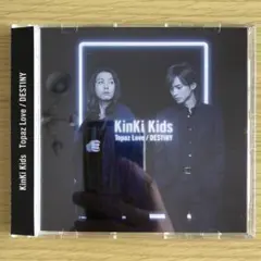 KinKi Kids CD Topaz Love / DESTINY【通常盤】