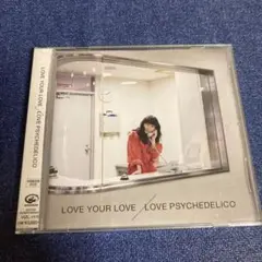 love psychedelico love your love CD
