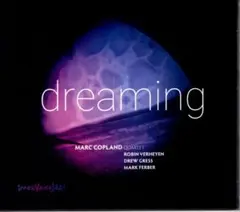 MARC COPLAND / dreaming