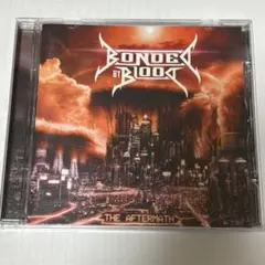 BONDED BY BLOOD / The Aftermath