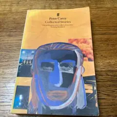 Peter Carey Collected Stories 洋書
