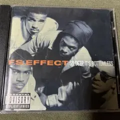 F.S.EFFECT SO DEEP IT'S BOTTOMLESS