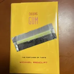 【裁断済】Chewing Gum: The Fortunes of Taste