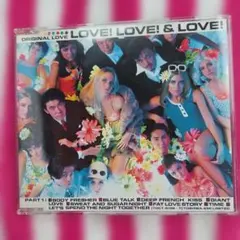 ORIGINAL LOVE LOVE! LOVE! & LOVE!