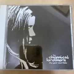 ケミカル・ブラザーズ/ディグ・ユア・オウン・ホール