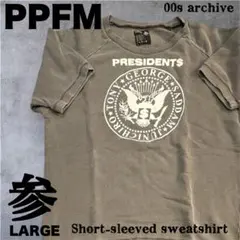 PPFM 00s PRESIDENT$ RAMONESロゴ 半袖スウェット 参