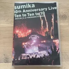 sumika/10th Anniversary Live「Ten to Ten…