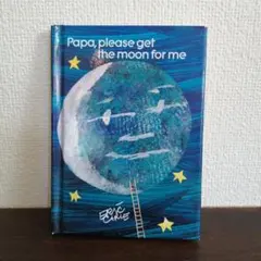 Papa, please get the moon for me/ ニモ　絵本