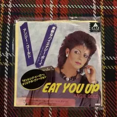 EAT YOU UP アンジー・ゴールド 45rpm