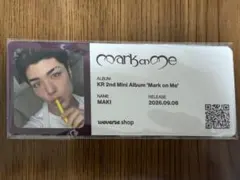 &TEAM Mark on Me フォトチケット MAKI