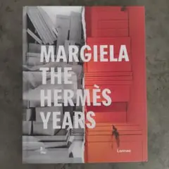 MARGIELA THE HERMES YEARS