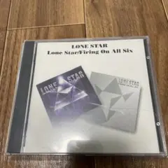 LONE STAR / Firing On All Six