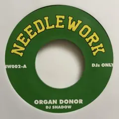 【7インチ】DJ Shadow - Organ Donor