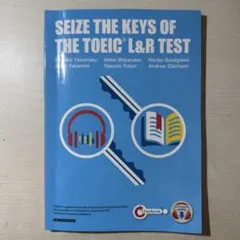 SEIZE THE KEYS OF THE TOEIC L&R TEST