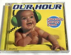 OUR HOUR / electric heavy land CD