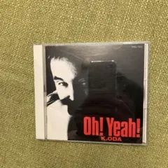 K.ODA Oh! Yeah! CD