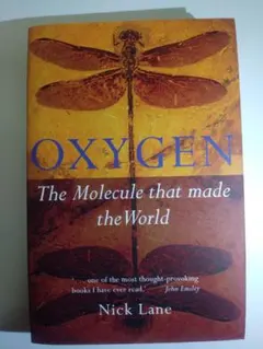 Oxygen: The Molecule that made the World