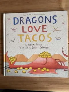 DRAGONS LOVE TACOS by Adam Rubin