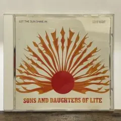 SONS AND DAUGHTERS OF LITE - LET THE SUN