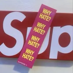 Supreme ステッカー WHY HATE? ピンク非売品ノベルティ