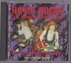 Hanoi Rocks All Those Wasted Years