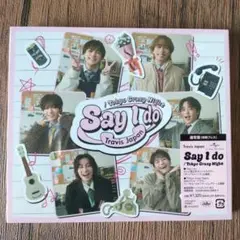 Say I do/Tokyo Crazy Night　通常版初回プレス