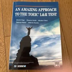 AN AMAZING APPROACH TO THE TOEIC L&R