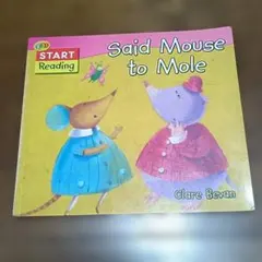 Said Mouse to Mole Clare Bevan　英語　絵本