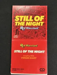 Red Warriors STILL OF THE NIGHT CDシングル