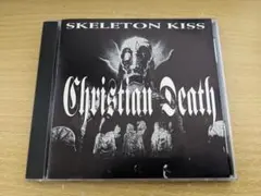 CHRISTIAN DEATH クリスチャン・デス Skeleton Kiss