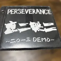 PERSEVERANCE 二〇一三 DEMO CDR