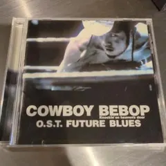 COWBOY BEBOP O.S.T. FUTURE BLUES