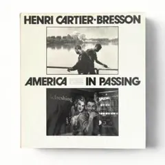 アンリ・カルティエ=ブレッソン 写真集｜America in Passing