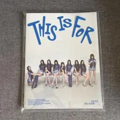 TWICE THE 4TH FULL ALBUM THIS IS FOR