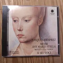 Josquin Desprez Messe Ave Maris Stella