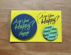 Are You Happy? Nagoya ピンバッジ 2個セット