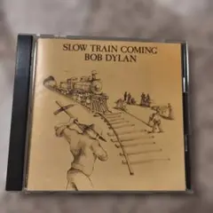 スロー・トレイン・カミング