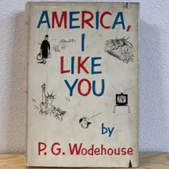 古書　America, I Like You P.G. Wodehouse