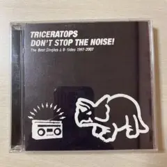 トライセラトップス　DON'T STOP THE NOISE! 2枚組