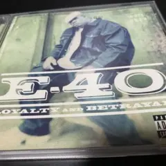 E-40/LOYALTY AND BETRAYAL/SUGA-T/G-RAP