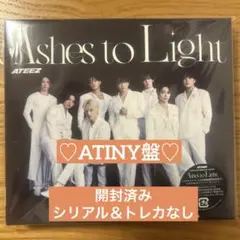 ATEEZ Ashes to Light ATINY盤 ティニ盤 新品 未再生