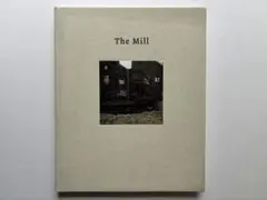 Matthias Schaller The Mill 写真集