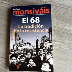 El 68 La tradición de la resistencia スペイ