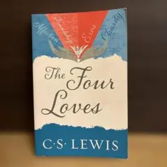 The Four Loves / C.S. Lewis