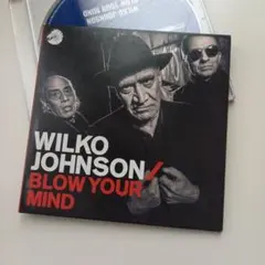 Wilko Johnson Blow Your Mind