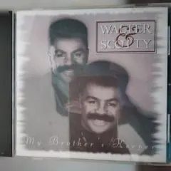 Walter & Scotty My Brother's Keeper CD