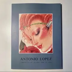 ANTONIO LOPEZ 1960 70 80s