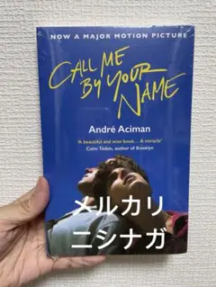 Call Me by Your Name André Aciman