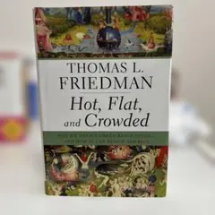 Hot, Flat, and Crowded