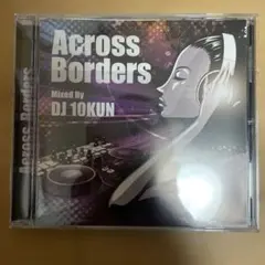 Across Borders Mixed By DJ 10KUN